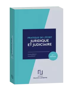 PRATIQUE DE L'ÉCRIT JURIDIQUE ET JUDICIAIRE