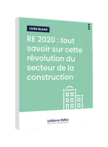  LIVRE BLANC - RE 2020 : tout savoir sur cette révolution du secteur de la construction