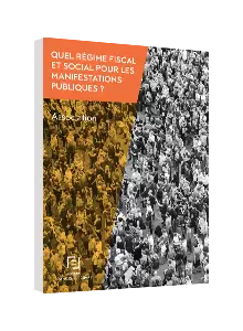 LIVRE BLANC - Quel régime fiscal et social pour les manifestations publiques ?