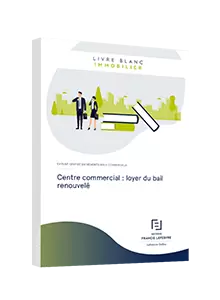  LIVRE BLANC - Centre commercial : loyer du bail renouvelé