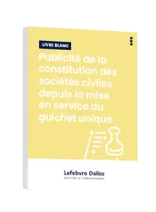  LIVRE BLANC - Publicité de la constitution des sociétés civiles depuis la mise en service du guichet unique