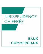 Jurisprudence chiffrée - baux commerciaux