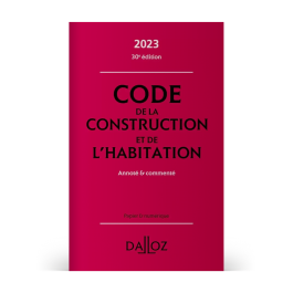 Code De La Construction Et De L'habitation 2023, Annoté Et Commenté