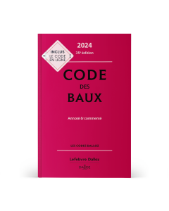 Code des baux 2024, Annoté et commenté