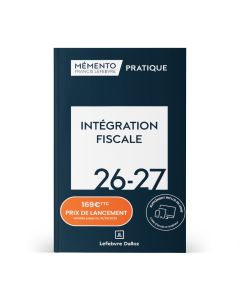 Mémento Intégration Fiscale 2026-2027