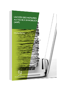 LIVRE BLANC - L’accès des notaires au fichier immobilier (ANF)