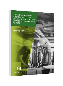  LIVRE BLANC - La construction sans autorisation ou non conforme à l’autorisation est passible de sanctions pénales