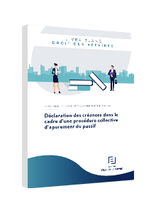 LIVRE BLANC - Déclaration des créances dans le cadre d’une procédure collective d’apurement du passif
