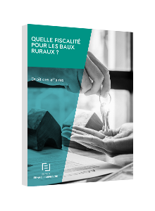 LIVRE BLANC - Quelle fiscalité pour les baux ruraux ?