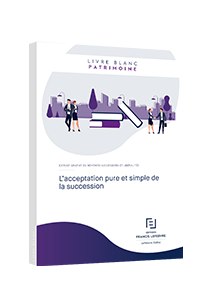 LIVRE BLANC - L’acceptation pure et simple de la succession