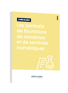  LIVRE BLANC - Les contrats de fourniture de contenus et de services numériques
