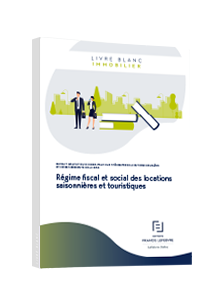 LIVRE BLANC - Régime fiscal et social des locations saisonnières et touristiques