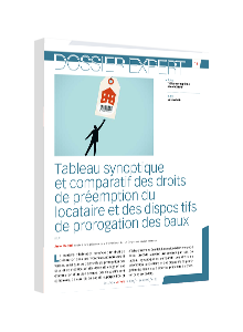 LIVRE BLANC - Tableau synoptique et comparatif des droits de préemption du locataire et des dispositifs de prorogation des baux