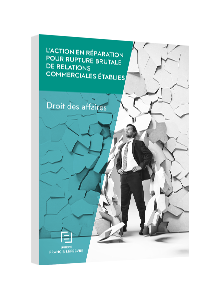  LIVRE BLANC - L’action en réparation pour rupture brutale de relations commerciales établies